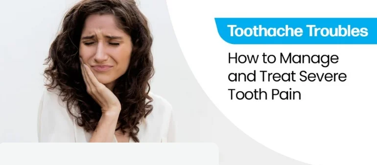 How to Manage and Treat Toothaches with Professional Care